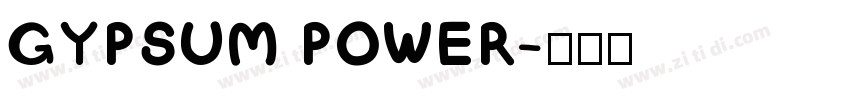 GYPSUM POWER字体转换